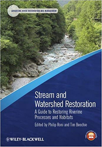 Stream and Watershed Restoration: A Guide to Restoring Riverine Processes and Habitats image